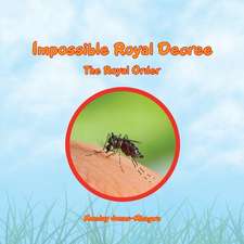 Impossible Royal Decree: The Royal Order