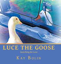 Luce the Goose: Searching for Love