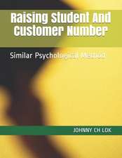 Raising Student and Customer Number: Similar Psychological Method