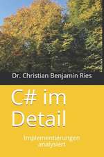 C# im Detail: Implementierungen analysiert