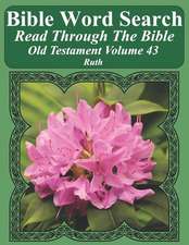 Bible Word Search Read Through the Bible Old Testament Volume 43: Ruth Extra Large Print