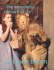 The Wonderful Wizard of Oz