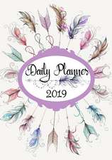 Daily Planner 2019: 12 Month January to December with Daily Notes Section for Your Own Daily Affirmation and Act of Kindness