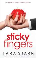 Sticky Fingers: An Enemies to Lovers Romantic Comedy