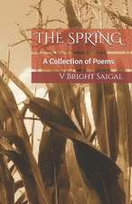 Saigal, V: SPRING