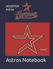 Houston Astros: Notebook