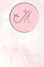 M: Monogram Journal Monogrammed with Personalized Rose Gold Letter 'm'