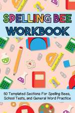 Workbooks, C: SPELLING BEE WORKBK