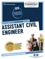 Assistant Civil Engineer (C-33): Passbooks Study Guide Volume 33