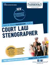 Court Law Stenographer (C-173): Passbooks Study Guide Volume 173