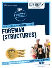 Foreman (Structures) (C-288): Passbooks Study Guide Volume 288