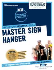 Master Sign Hanger (C-478): Passbooks Study Guide Volume 478