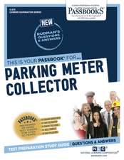 Parking Meter Collector (C-573): Passbooks Study Guide Volume 573