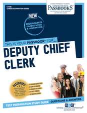 Deputy Chief Clerk (C-1238): Passbooks Study Guide Volume 1238