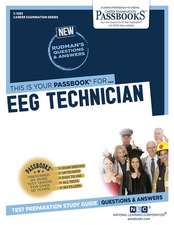 Eeg Technician (C-1263): Passbooks Study Guide Volume 1263