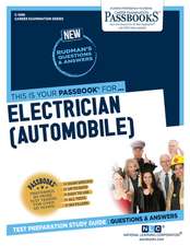 Electrician (Automobile) (C-1268): Passbooks Study Guide Volume 1268