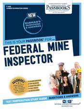 Federal Mine Inspector (C-1283): Passbooks Study Guide Volume 1283