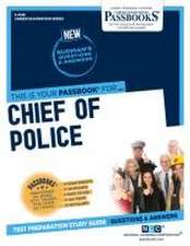 Chief of Police (C-2148): Passbooks Study Guide Volume 2148