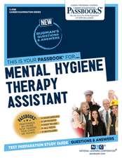 Mental Hygiene Therapy Assistant (C-2188): Passbooks Study Guide Volume 2188