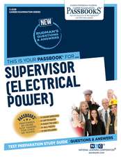 Supervisor (Electrical Power) (C-2238): Passbooks Study Guide Volume 2238