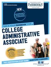 College Administrative Associate (C-2658): Passbooks Study Guide Volume 2658