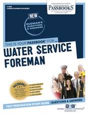 Water Service Foreman (C-2918): Passbooks Study Guide Volume 2918