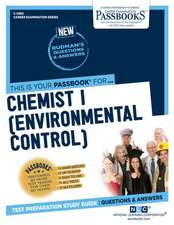 Chemist I (Environmental Control) (C-2983): Passbooks Study Guide Volume 2983