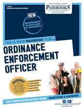 Ordinance Enforcement Officer (C-3068): Passbooks Study Guide Volume 3068