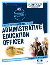 Administrative Education Officer (C-3318): Passbooks Study Guide Volume 3318