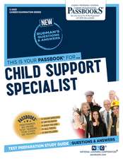 Child Support Specialist (C-3433): Passbooks Study Guide Volume 3433