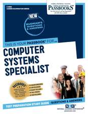 Computer Systems Specialist (C-3953): Passbooks Study Guide Volume 3953