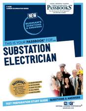 Substation Electrician (C-4238): Passbooks Study Guide Volume 4238