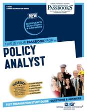 Policy Analyst (C-4338): Passbooks Study Guide Volume 4338