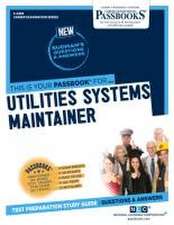 Utilities Systems Maintainer (C-4363): Passbooks Study Guide Volume 4363