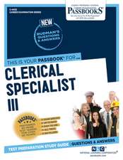 Clerical Specialist III (C-4433): Passbooks Study Guide Volume 4433