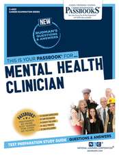 Mental Health Clinician (C-4653): Passbooks Study Guide Volume 4653