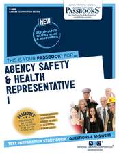 Agency Safety & Health Representative I (C-4898): Passbooks Study Guide Volume 4898