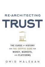 Re-Architecting Trust