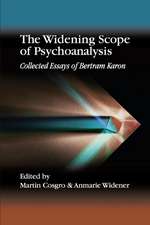 The Widening Scope of Psychoanalysis