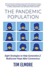 The Pandemic Population: Eight Strategies to Help Generation Z Rediscover Hope After Coronavirus