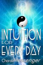 Messenger, C: Intuition for Every Day