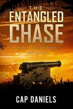 The Entangled Chase: A Chase Fulton Novel