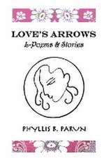 Love's Arrows