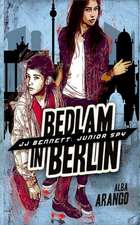 Bedlam in Berlin