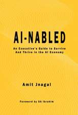 AI-nabled: An Executive's Guide to Survive and Thrive in the AI Economy