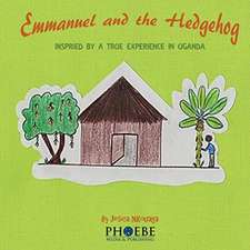 Emmanuel and the Hedgehog