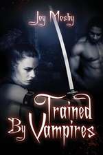 Trained by Vampires