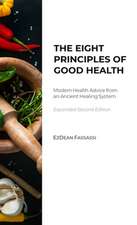 The Eight Principles of Good Health