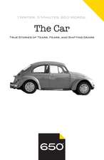 The Car: True Stories of Tears, Fears, and Shifting Gears