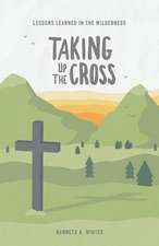 Taking Up The Cross